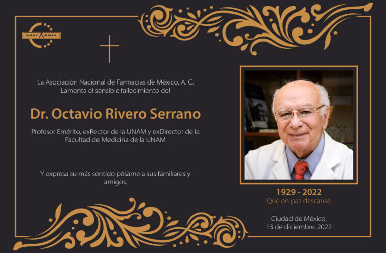 Descanse en Paz, Dr. Octavio Rivero Serrano ANAFARMEX